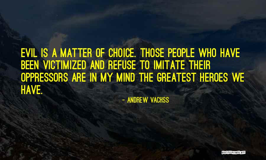 Moussante Quotes By Andrew Vachss Moussante Quotes By Andrew Vachss