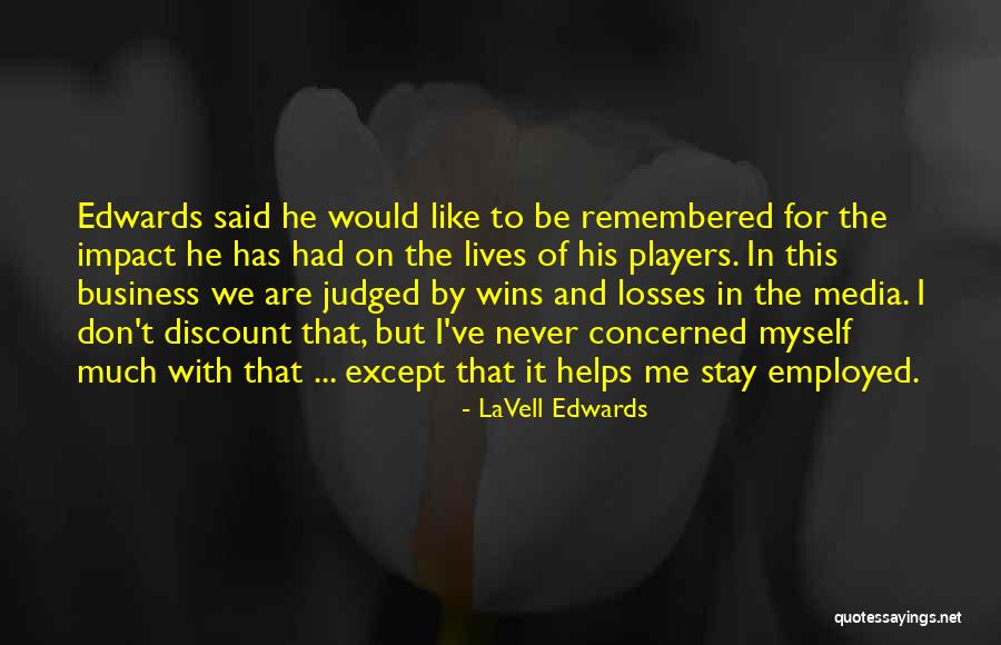 Mousseline Cream Quotes By LaVell Edwards Mousseline Cream Quotes By LaVell Edwards