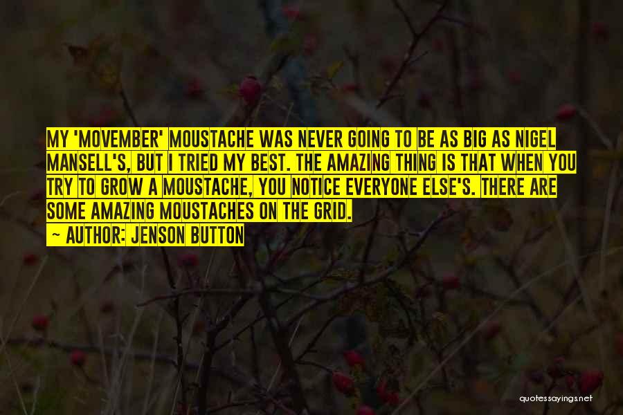 Moustache Movember Quotes By Jenson Button