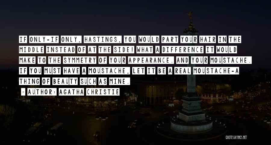 Moustache Quotes By Agatha Christie