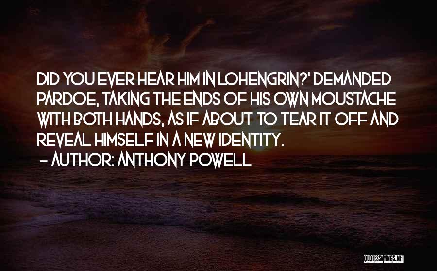 Moustache Quotes By Anthony Powell