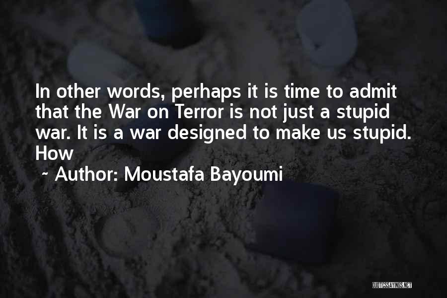 Moustafa Bayoumi Quotes 1913937