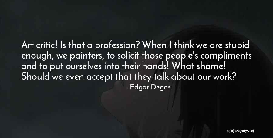 Moustaki Georges Quotes By Edgar Degas Moustaki Georges Quotes By Edgar Degas