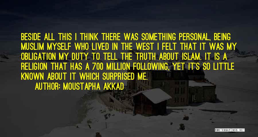 Moustapha Akkad Quotes 1833308