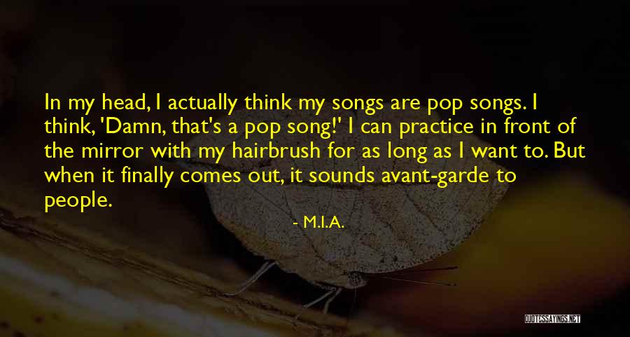 Moustapha Mbaye Quotes By M.I.A. Moustapha Mbaye Quotes By M.I.A.