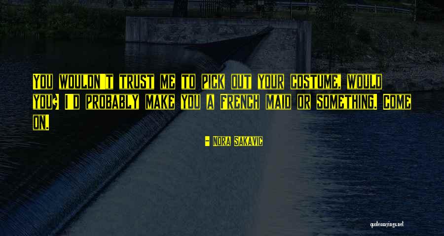 Moustica Quotes By Nora Sakavic Moustica Quotes By Nora Sakavic