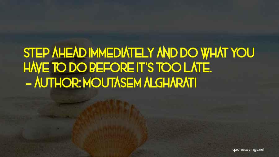 Moutasem Algharati Quotes 870753