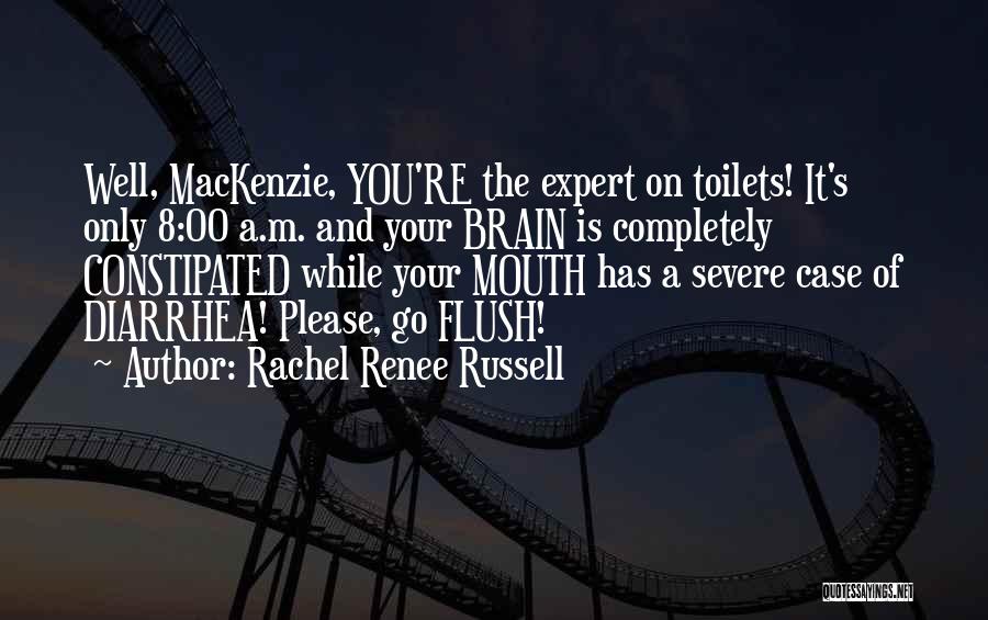 Mouth And Rachel Quotes By Rachel Renee Russell