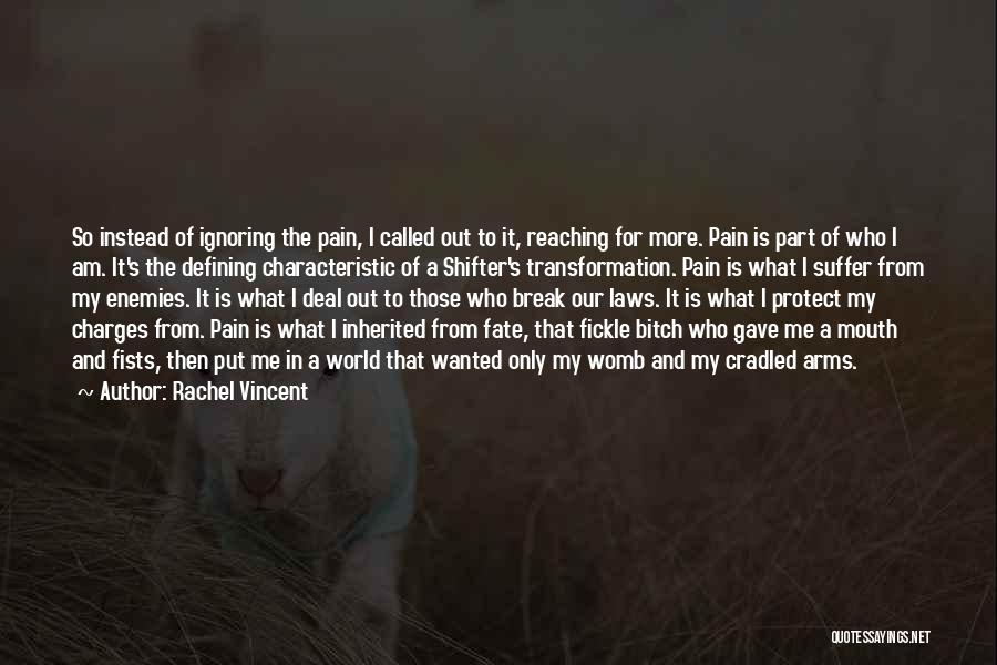 Mouth And Rachel Quotes By Rachel Vincent