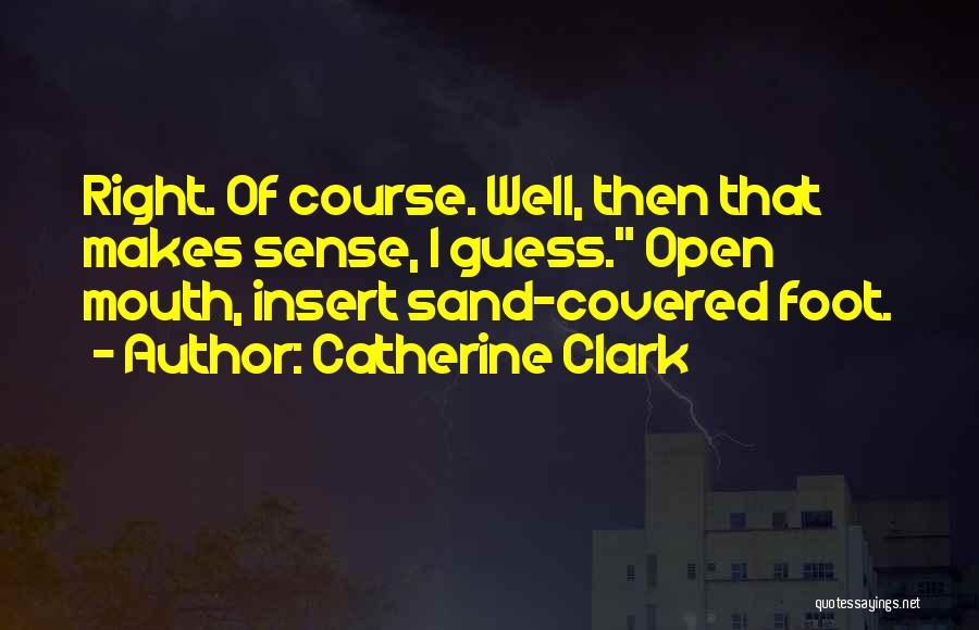 Mouth Covered Quotes By Catherine Clark