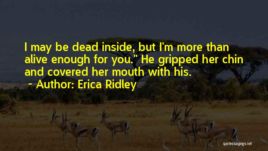 Mouth Covered Quotes By Erica Ridley