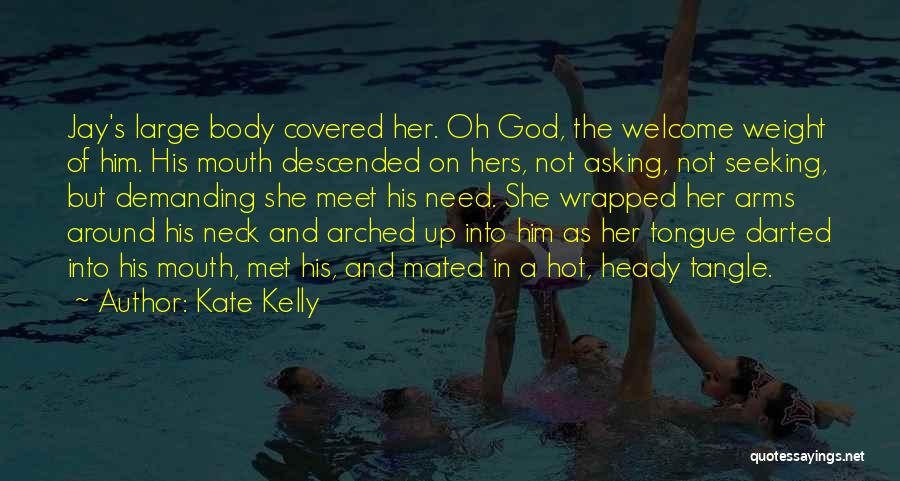 Mouth Covered Quotes By Kate Kelly