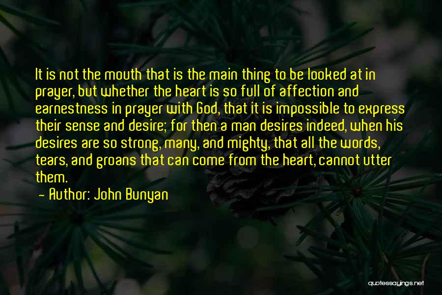 Mouth Full Quotes By John Bunyan