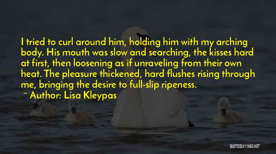Mouth Full Quotes By Lisa Kleypas