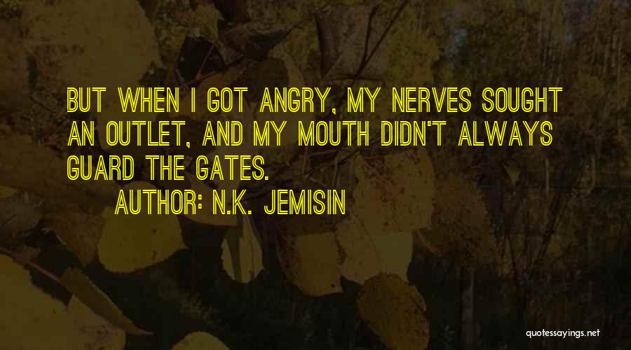 Mouth Guard Quotes By N.K. Jemisin