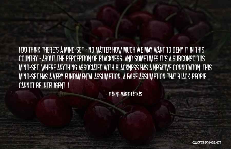 Mouth Not Symmetrical Quotes By Jeanne Marie Laskas Mouth Not Symmetrical Quotes By Jeanne Marie Laskas