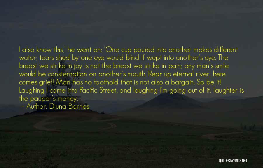 Mouth Pain Quotes By Djuna Barnes