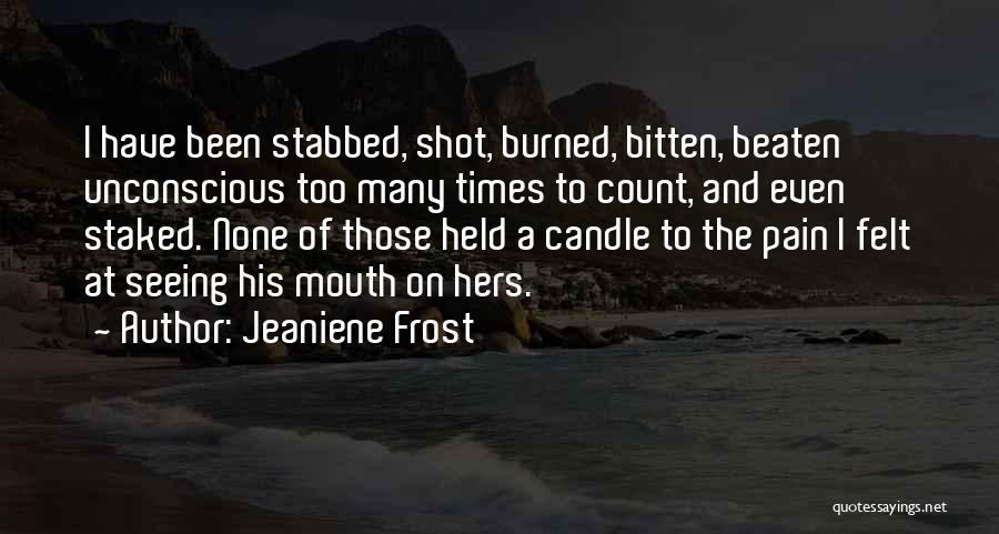 Mouth Pain Quotes By Jeaniene Frost