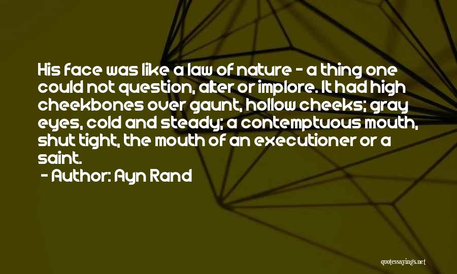 Mouth Shut Quotes By Ayn Rand