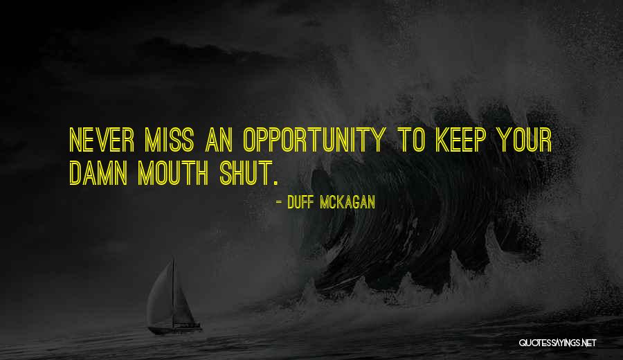 Mouth Shut Quotes By Duff McKagan