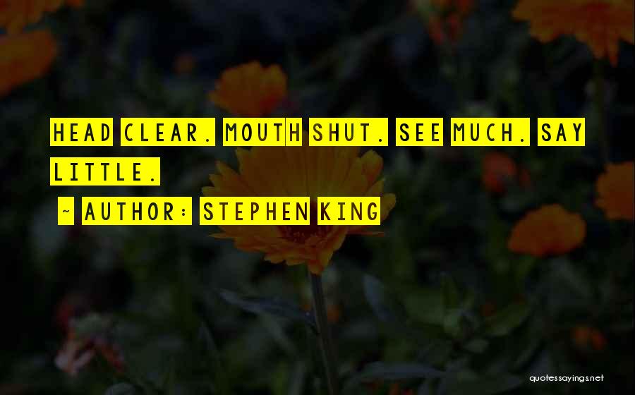 Mouth Shut Quotes By Stephen King