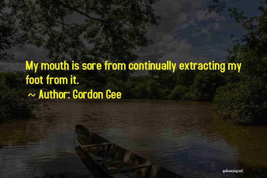 Mouth Sore Quotes By Gordon Gee