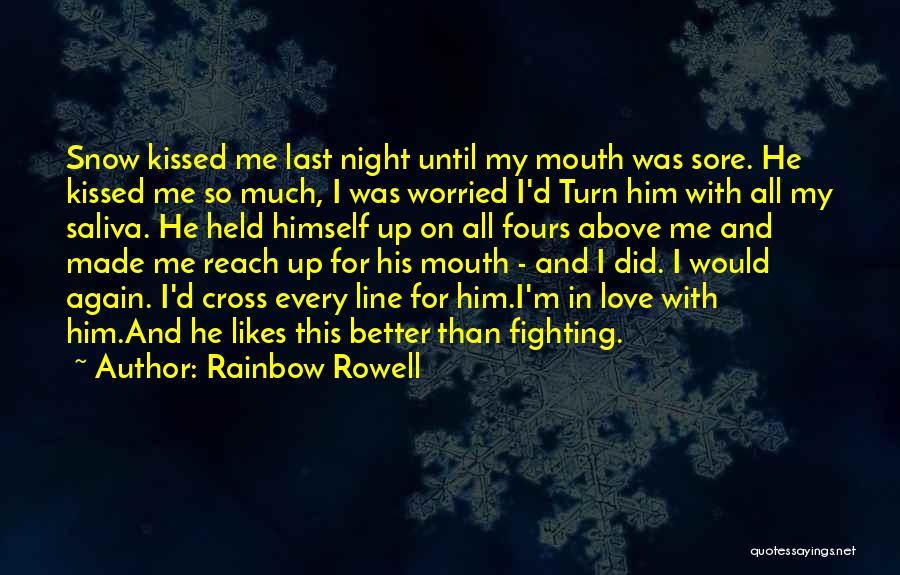 Mouth Sore Quotes By Rainbow Rowell