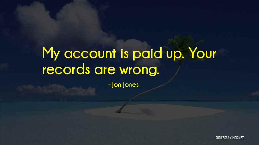 Mouth Watering Happiness Quotes By Jon Jones Mouth Watering Happiness Quotes By Jon Jones
