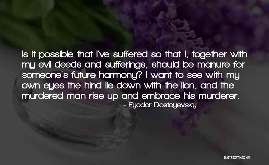 Mouthbreathers Quotes By Fyodor Dostoyevsky Mouthbreathers Quotes By Fyodor Dostoyevsky