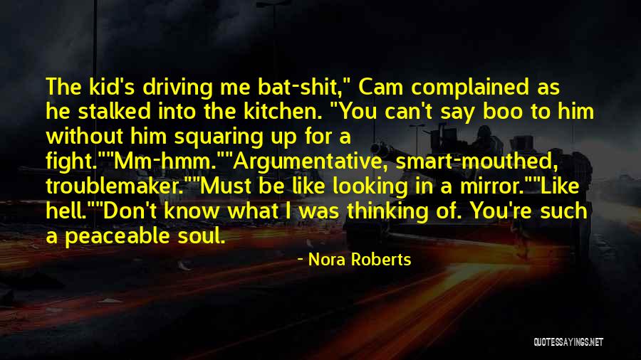 Mouthed Quotes By Nora Roberts Mouthed Quotes By Nora Roberts
