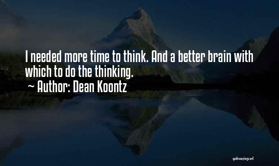 Mouthed Toys Quotes By Dean Koontz