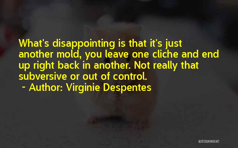 Mouthed Toys Quotes By Virginie Despentes