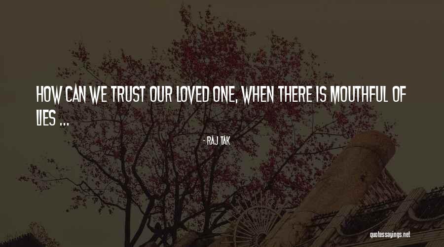 Mouthful Quotes By Raj Tak Mouthful Quotes By Raj Tak