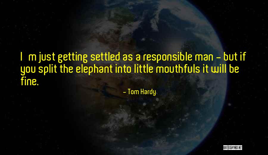 Mouthfuls Inc Quotes By Tom Hardy Mouthfuls Inc Quotes By Tom Hardy