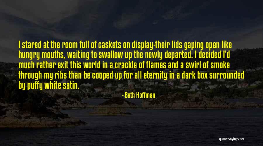 Mouths Full Quotes By Beth Hoffman Mouths Full Quotes By Beth Hoffman