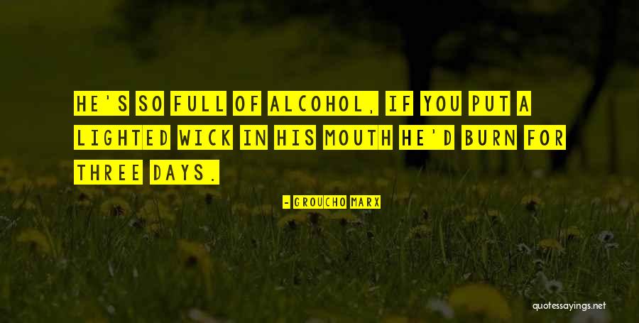 Mouths Full Quotes By Groucho Marx Mouths Full Quotes By Groucho Marx