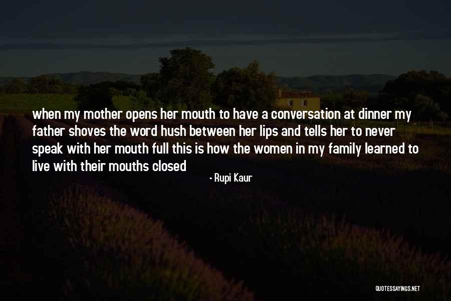 Mouths Full Quotes By Rupi Kaur Mouths Full Quotes By Rupi Kaur