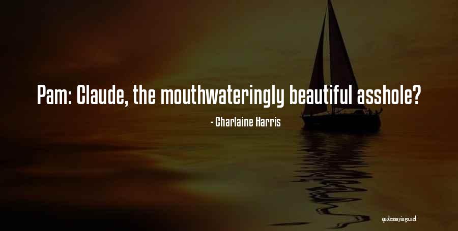 Mouthwateringly Quotes By Charlaine Harris Mouthwateringly Quotes By Charlaine Harris