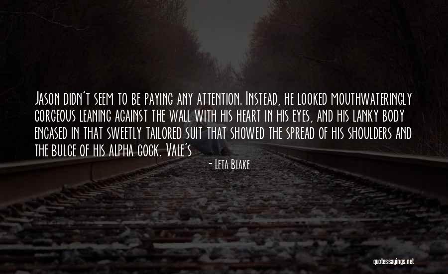 Mouthwateringly Quotes By Leta Blake Mouthwateringly Quotes By Leta Blake