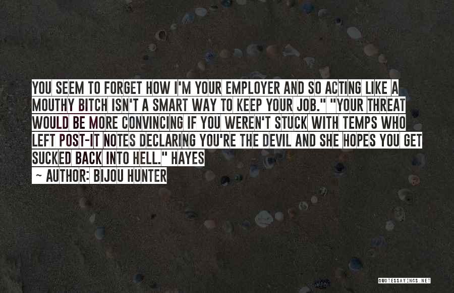 Mouthy Quotes By Bijou Hunter