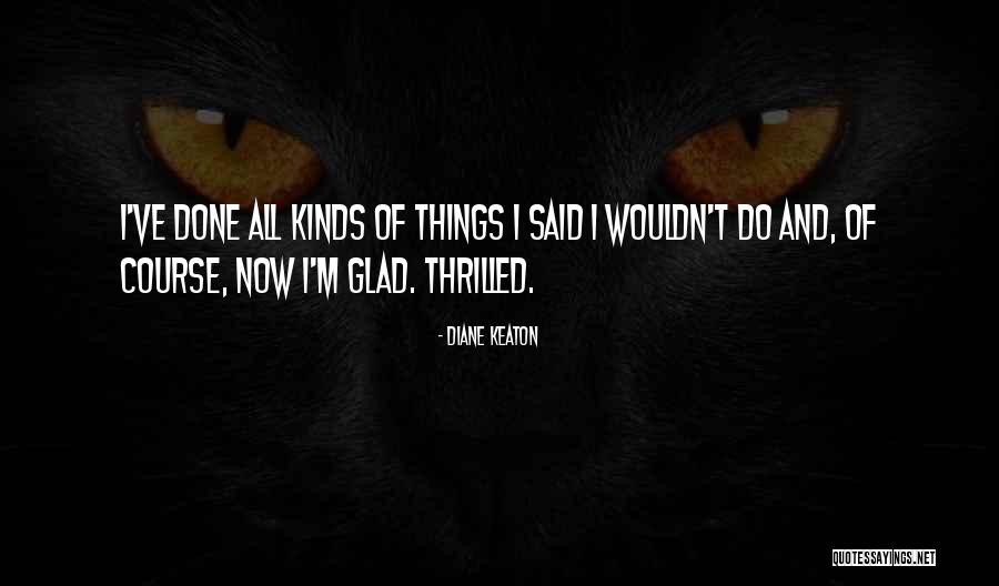 Mouthy Teenagers Quotes By Diane Keaton Mouthy Teenagers Quotes By Diane Keaton