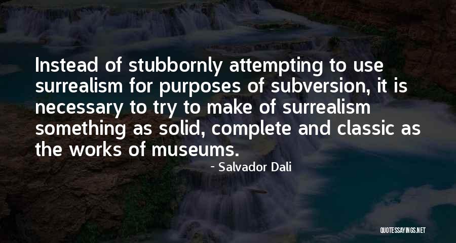 Mouton Rothschild Quotes By Salvador Dali Mouton Rothschild Quotes By Salvador Dali