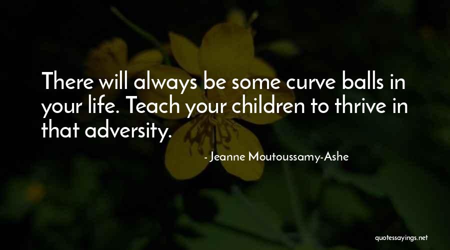 Moutoussamy Ashe Quotes By Jeanne Moutoussamy-Ashe Moutoussamy Ashe Quotes By Jeanne Moutoussamy-Ashe