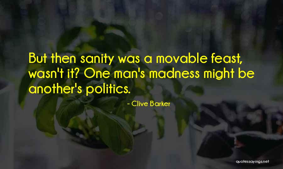 Movable Feast Quotes By Clive Barker Movable Feast Quotes By Clive Barker