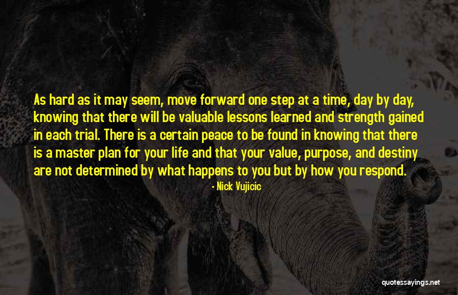 Move Forward In Life Quotes By Nick Vujicic