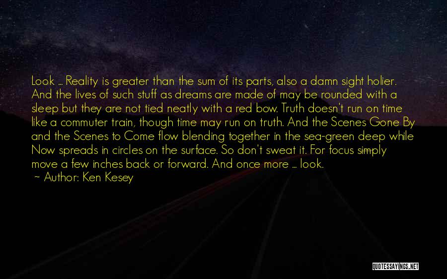 Move Forward Together Quotes By Ken Kesey