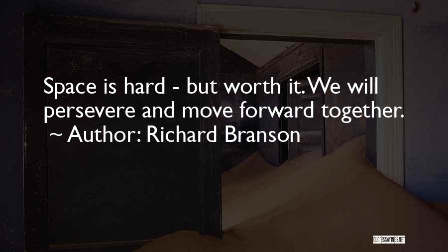 Move Forward Together Quotes By Richard Branson