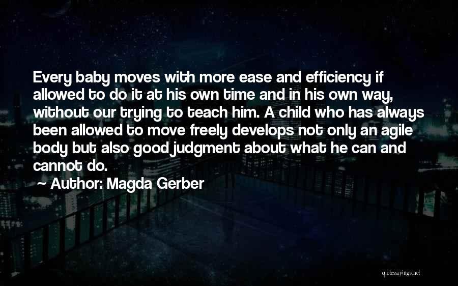 Move Freely Quotes By Magda Gerber