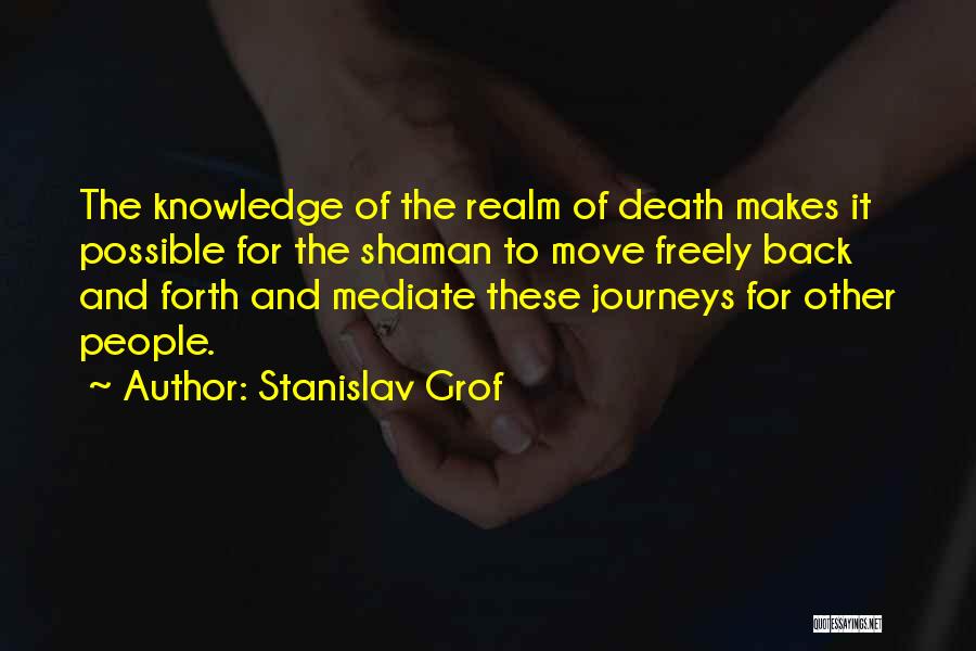 Move Freely Quotes By Stanislav Grof