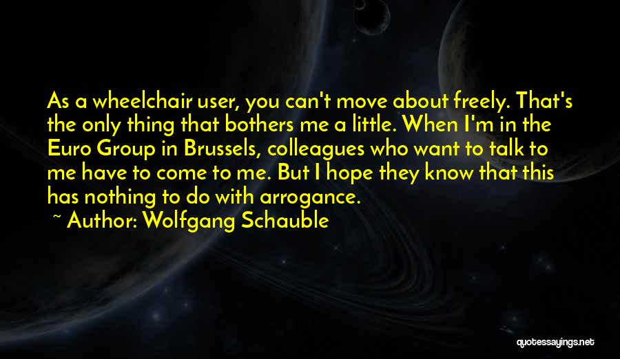 Move Freely Quotes By Wolfgang Schauble